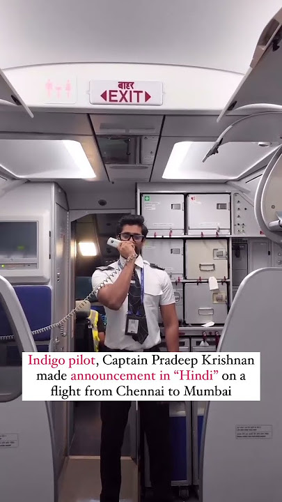 Tamil pilot Pradeep Krishnan ki Hindi announcement on IndiGo flight