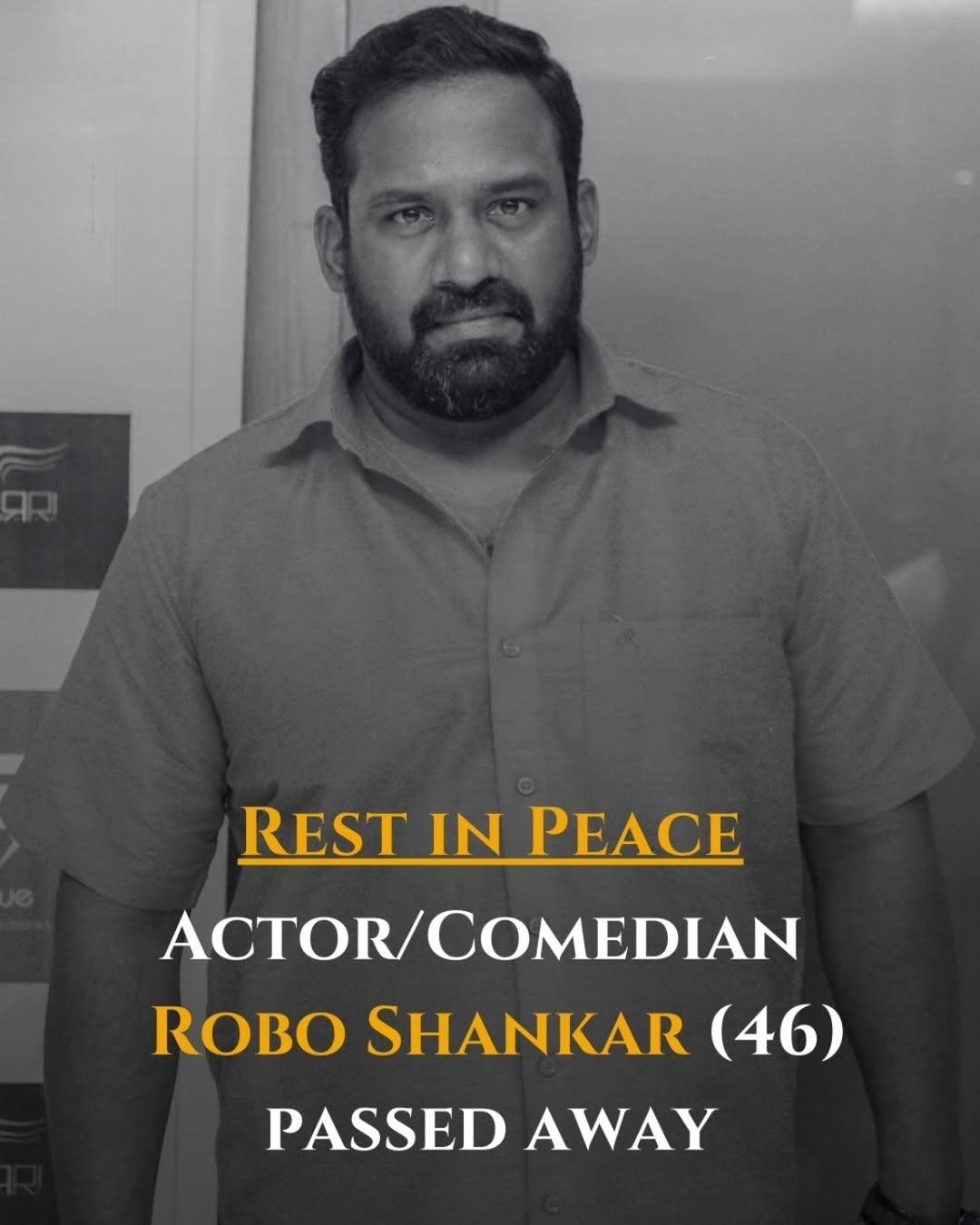 Robo Shankar Tamil Actor Comedian Passes Away at 46